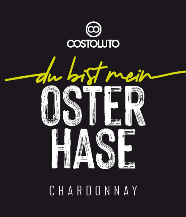 du bist mein OSTERHASE / Chardonnay