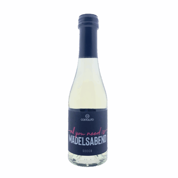 all you need is MÄDELSABEND / Secco / Piccolo 200ml