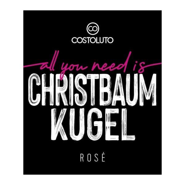 all you need is CHRISTBAUMKUGEL / Rosé – Bild 2